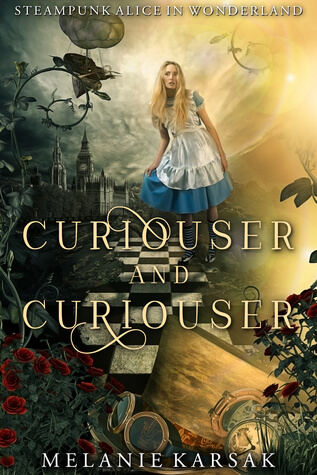 Curiouser and Curiouser by Melanie Karsak book cover
