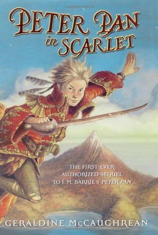 Peter Pan in Scarlet by Geraldine McCaughrean book cover
