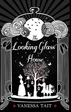 The Looking Glass House by Vanessa Tait book cover