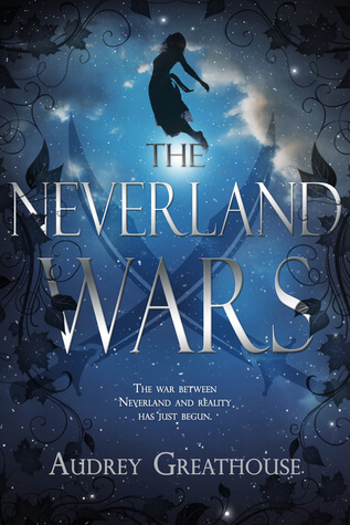 The Neverland Wars by Audrey Greathouse book cover