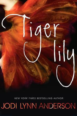 Tiger Lily by Jodi Lynn Anderson book cover