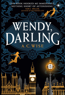 Wendy, Darling by A.C. Wise book cover