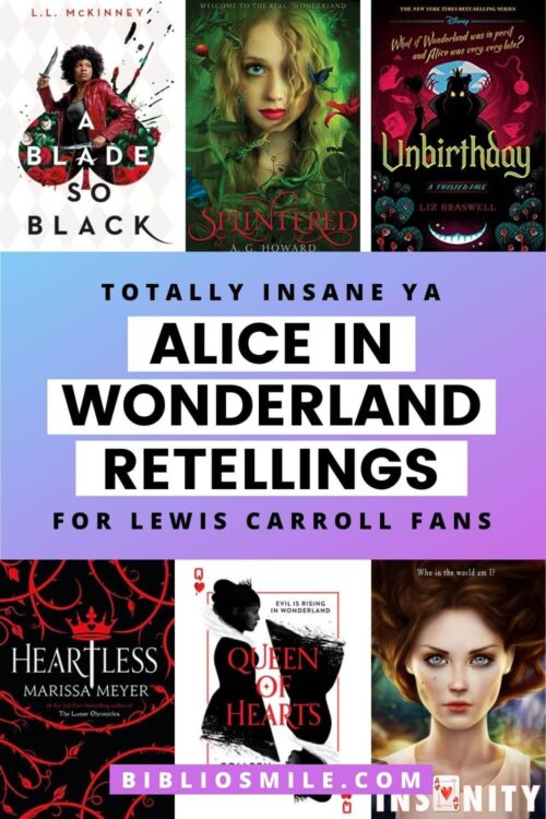 The Best YA Alice in Wonderland Retellings: 26 Insane Books That Will Make You Lose Your Head