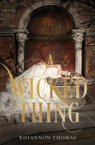 A Wicked Thing by Rhiannon Thomas book cover