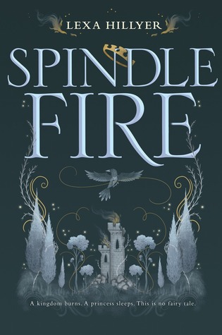 Spindle Fire by Lexa Hillyer book cover