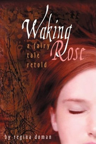 Waking Rose by Regina Doman book cover
