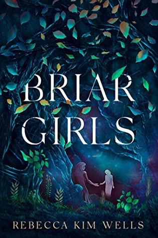 Briar Girls by Rebecca Kim Wells